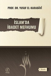 İslam`da İbadet Mefhumu - Nida Yayıncılık