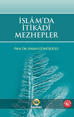 İslam`da İtikadi Mezhepler - 1