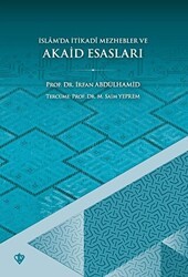 İslamda İtikadi Mezhepler ve Akaid Esasları - Türkiye Diyanet Vakfı Yayınları