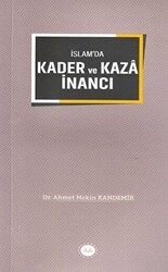 İslam`da Kader ve Kaza İnancı - Diyanet İşleri Başkanlığı