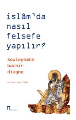 İslam’da Nasıl Felsefe Yapılır? - 1
