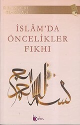 İslam’da Öncelikler Fıkhı - Beka Yayınları