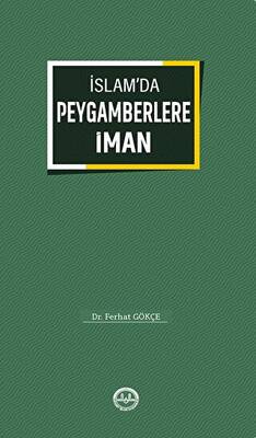 İslam`da Peygamberlere İman - 1