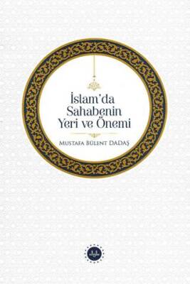 İslam`da Sahabenin Yeri Ve Önemi - 1