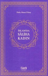 İslam’da Saliha Kadın - Şazeli Yayınevi