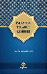İslam`da Ticaret Rehberi - Kayıhan Yayınları
