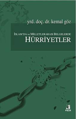 İslam`da ve Milletlerarası Belgelerde Hürriyetler - 1