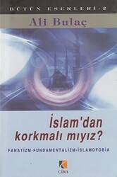 İslam’dan Korkmalı mıyız? - Çıra Yayınları