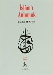 İslam`ı Anlamak - Bedir Yayınları