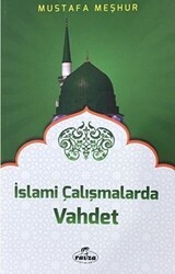 İslami Çalışmalarda Vahdet - Ravza Yayınları
