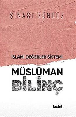 İslami Değerler Sistemi Müslüman Bilinç