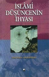 İslami Düşüncenin İhyası - İhtar Yayıncılık