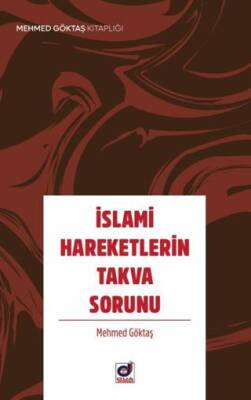 İslami Hareketlerin Takva Sorunu - 1