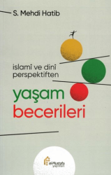 İslami ve Dini Perspektiften Yaşam Becerileri - el-Mustafa Yayınları
