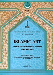 Islamic Art - Common Principles, Forms and Themes - IRCICA