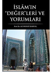 İslam’ın Değerleri ve Yorumları - Marmara Üniversitesi İlahiyat Fakültesi Vakfı