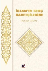 İslam`ın Genç Davetçilerine - Dua Yayınları