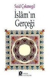 İslam`ın Gerçeği - Pınar Yayınları
