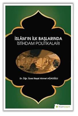 İslam’ın İlk Başlarında İstihdam Politikaları - 1