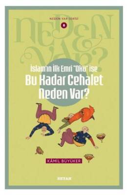 İslam`ın ilk Emri Oku İse Bu Kadar Cehalet Neden Var? - 1