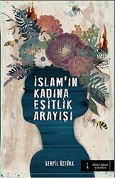 İslam`ın Kadına Eşitlik Arayışı - İkinci Adam Yayınları