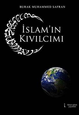 İslam`ın Kıvılcımı - 1