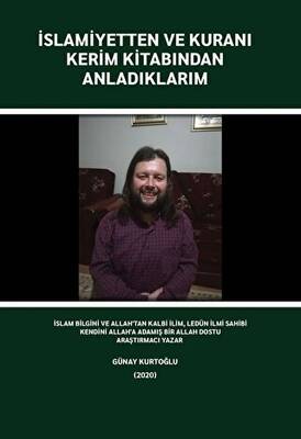 İslamiyetten ve Kuranı Kerim Kitabından Anladıklarım - 1