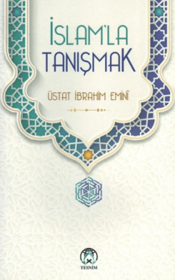 İslam’la Tanışmak - 1