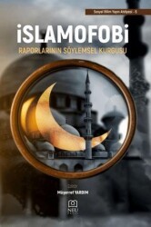 İslamofobi Raporlarının Söylemsel Kurgusu - Necmettin Erbakan Üniversitesi Yayınları