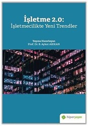 İşletme 2.0: İşletmecilikte Yeni Trendler - Hiperlink Yayınları