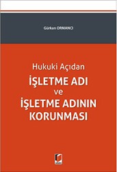 İşletme Adı ve İşletme Adının Korunması - Adalet Yayınevi