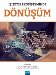 İşletme Ekosisteminde Dönüşüm - Nobel Akademik Yayıncılık