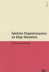 İşletme Organizasyonu ve Ekip Yönetim - Dora Basım Yayın