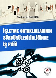 İşletme Ortaklıklarının Sürdürülebilirliğinde İş Etiği - Akademisyen Kitabevi