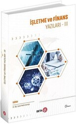İşletme ve Finans Yazıları 3 - Beta Yayınevi