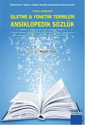 İşletme ve Yönetim Terimleri Ansiklopedik Sözlük - 1