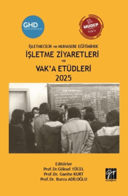 İşletmecilik ve Muhasebe Eğitiminde İşletme Ziyaretleri ve Vak’a Etüdleri 2025 - 1