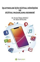 İşletmeler İçin Dijital Dönüşüm ve Dijital Pazarlama Rehberi - Hiperlink Yayınları