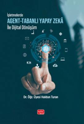 İşletmelerde Agent - Tabanlı Yapay Zekâ ile Dijital Dönüşüm - 1