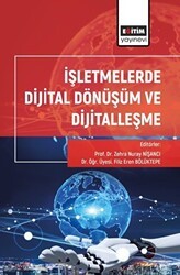 İşletmelerde Dijital Dönüşüm ve Dijitalleşme - Eğitim Yayınevi - Bilimsel Eserler