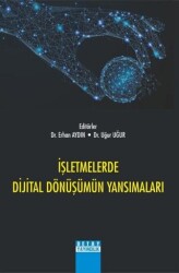 İşletmelerde Dijital Dönüşümün Yansımaları - 1
