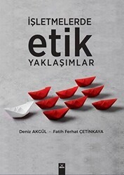 İşletmelerde Etik Yaklaşımlar - Dora Basım Yayın