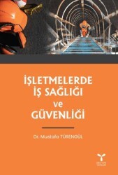 İşletmelerde İş Sağlığı ve Güvenliği - Umuttepe Yayınları