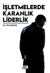 İşletmelerde Karanlık Liderlik - Tilki Kitap
