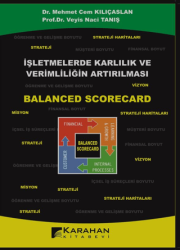 İşletmelerde Karlılık ve Verimliliğin Artırılması – Balanced Scorecard - Karahan Kitabevi