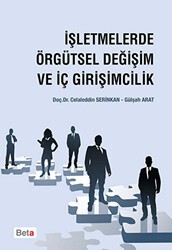 İşletmelerde Örgütsel Değişim ve İç Girişimcilik - Beta Yayınevi