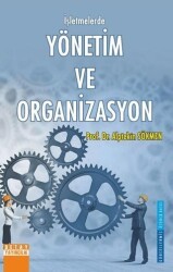 İşletmelerde Yönetim ve Organizasyon - Detay Yayıncılık