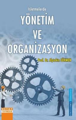İşletmelerde Yönetim ve Organizasyon - 1