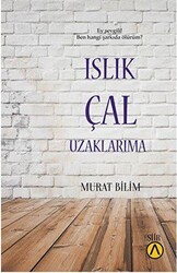 Islık Çal Uzaklarıma - Ares Yayınları