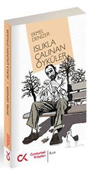 Islıkla Çalınan Öyküler - Cumhuriyet Kitapları